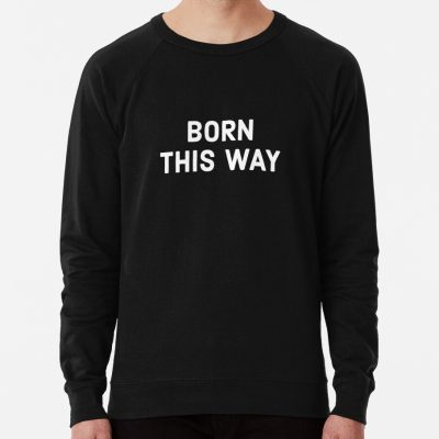 Born This Way Sweatshirt Official Lady GaGa Merch