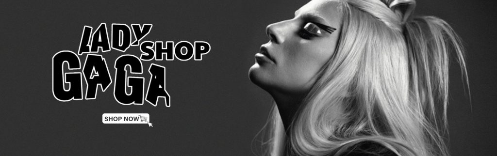 Lady Gaga Shop Banner